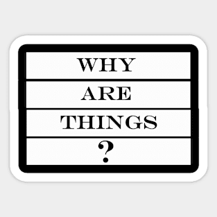 why are things Sticker